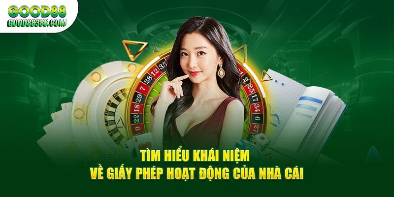 Tìm hiểu giấy phép hoạt động của nhà cái là gì? 